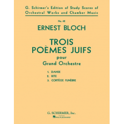 3 Poèmes Juifs for orchestra -Ernest Bloch