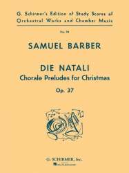 Die natali op.37 Chorale preludes for - Samuel Barber