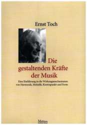 Die gestaltenden Kräfte der Musik - Ernst Toch