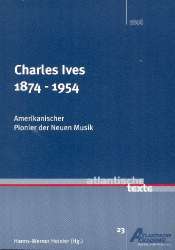 Charles Ives Amerikanischer Pionier der -Nikolaus Harnoncourt