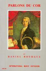 Parlons du cor - Daniel Bourgue