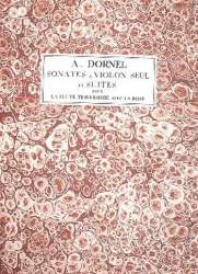 Sonates a violon seul  et  Suite - Louis-Antoine Dornel