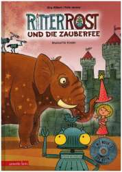 Ritter Rost und die Zauberfee (+CD) - Felix Janosa