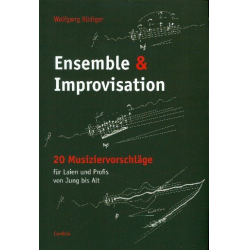 Ensemble und Improvisation 20 Musiziervorschläge - Wolfgang Rüdiger
