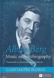 Alban Berg Music as Autobiography - Constantin Floros