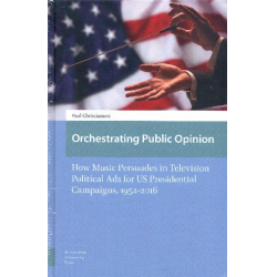 Orchestrating public Opinion How Music persuades in Television - Paul Christiansen