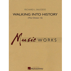 Walking into History - Richard L. Saucedo