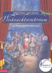 Weihnachtsoratorium (+CD) Das Chorwerk von Johann Sebastian Bach - Rudolf Herfurtner