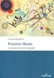 Passion Music - An intellectual Autobiography (en) - Constantin Floros