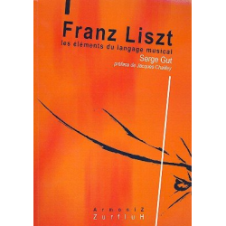 Franz Liszt  Les éléments du language - Serge Gut