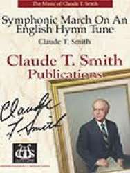 Symphonic March on an English Hymn Tune - Claude T. Smith