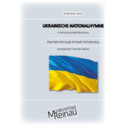 Ukrainische Nationalhymne -Mychajlo Werbyzkyj / Arr.Thorsten Reinau
