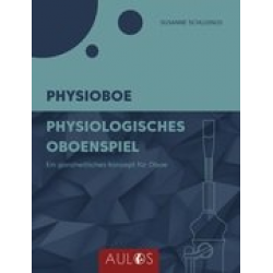 Physioboe - Physiologisches Oboenspiel - Susanne Schlusnus