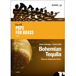 Bohemian Tequila - based on Böhmischer Traum - -Norbert Gälle / Arr.Stefan Schwalgin