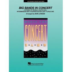 Big Bands in Concert -Robert William (Bob) Lowden