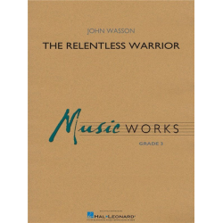 The Relentless Warrior - John Wasson