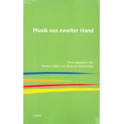 Musik aus zweiter Hand Beiträge zur kompositorischen Autorschaft