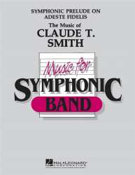 Symphonic Prelude on Adeste Fideles - Claude T. Smith