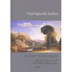 Fluchtpunkt Italien Festschrift für Peter Ackermann