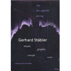 Live the opposite Daring  Gerhard Stäbler
