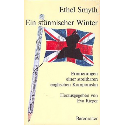 Ein stürmischer Winter Erinnerungen einer - Ethel Smyth