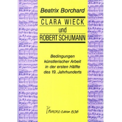 Clara Wieck und Robert Schumann - Beatrix Borchard
