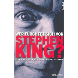 Wer fürchtet sich vor Stephen King - Uwe Anton