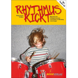 Rhythmus kickt  - Klassenmusizieren mit - Philipp Astner