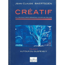 CRÉATIF - À l'école des grands compositeurs - Jean-Claude Baertson