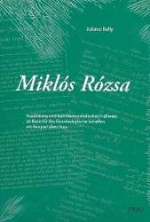 Miklos Rosza Ausbildung und kammermusikalisches - Juliane Bally