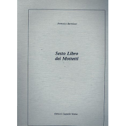 Sesto libro dei mottetti - Domenico Bartolucci