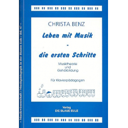 Leben mit Musik - die ersten Schritte - Christa Benz