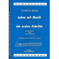 Leben mit Musik - die ersten Schritte - Christa Benz