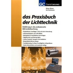 Das Praxisbuch der Lichttechnik - Rainer Bewer