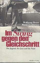 Im Swing gegen den Gleichschritt - Wolfgang Beyer