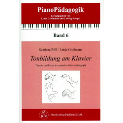 Tonbildung am Klavier Theorie und Praxis in russischer Klavierpädagogik - Svetlana Böll
