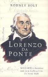 Lorenzo da Ponte Mozarts Librettist - Rodney Bolt