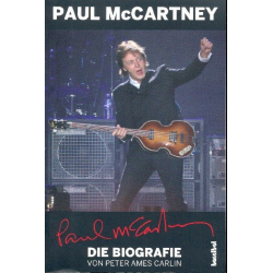 Paul McCartney Die Biographie - Peter Ames Carlin