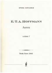 Aurora (in two volumes with German libretto) Opera - Ernst Theodor Amadeus Hoffmann