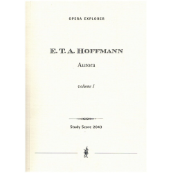 Aurora (in two volumes with German libretto) Opera - Ernst Theodor Amadeus Hoffmann