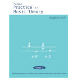 Practice in Music Theory Grade 3 - Josephine Koh