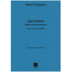 Duparc  : Aux Etoiles Orgue - Henri Duparc