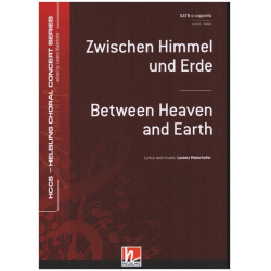 Zwischen Himmel und Erde / Between Heaven SATB - Lorenz Maierhofer