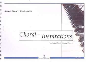 Choral-Inspirations für Orgel - Christoph Brückner