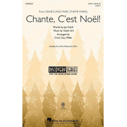 Chante, C'est Noel (from Disneyland Theme Parks) - Jay Smith / Arr. Cristi Cary Miller