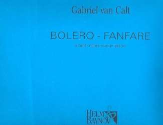 Bolero-Fanfare - Gabriel Calt van