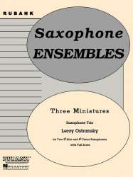 3 MINIATURES FOR SAXOPHONE - Leroy Ostransky