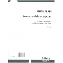 Alain, Jehan Ariste Messe modale en septour für Sopran, Alt, Flöte u - Jehan Alain