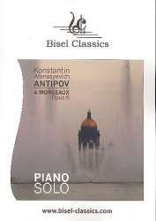 4 Morceaux op.6 für Klavier - Konstantin Afanasyevich Antipov
