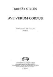 Ave verum corpus für Frauenchor a cappella - Miklos Kocsar